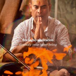 Fire (Agni) Meditation