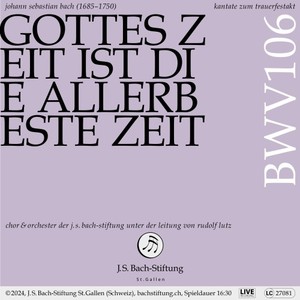 Bachkantate, BWV 106 - Gottes Zeit ist die allerbeste Zeit - Actus tragicus