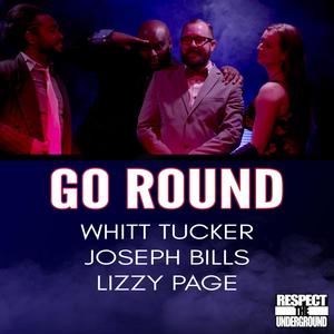 Go Round (feat. Joseph Bills & Lizzy Page) [Explicit]