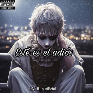 Este Es El Adios (Explicit)