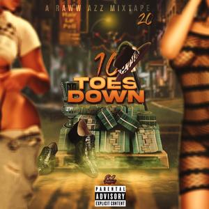 Ten Toes Down A Raww Azz Mixtape 20 (Explicit)