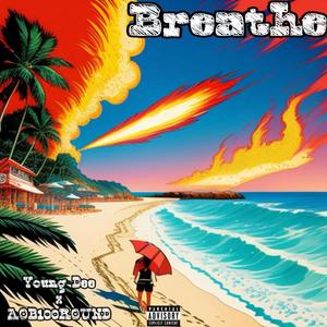 Breathe (feat. Young Dee) [Explicit]