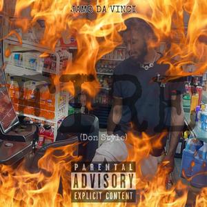 Fire (Don Style) (Explicit)