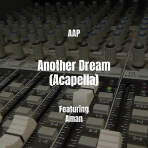 Another Dream (Acapella) [Explicit]