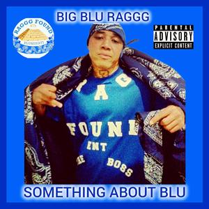 SOMETHING ABOUT BLU (Explicit)