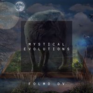 Mystical Evolutions (Original Mix)