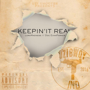 KEEPIN'IT REAL (Explicit)