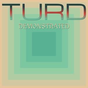 Turd Demonstrated