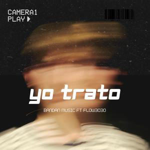 Yo Trato (feat. Flow3030)