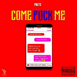 Come **** Me (Explicit)