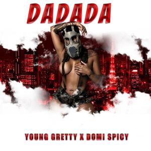 Dadada (feat. Domi Spicy)