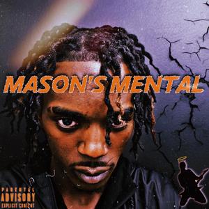 Mason's Mental (Explicit)