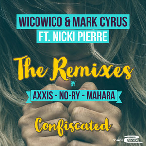 Confiscated (AXXIS Remix)