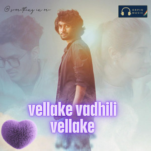 Vellake Vadhilellake