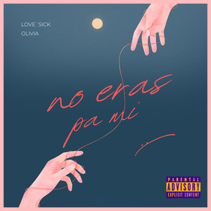 No Eras Pa´ Mi : ( (Explicit)