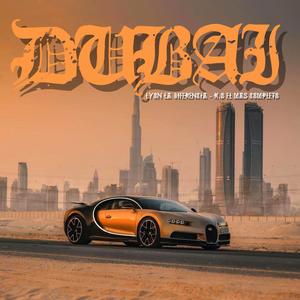 DUBAI (feat. K.O EL MAS COMPLETO)