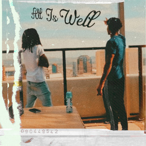 All Is Well (Explicit)