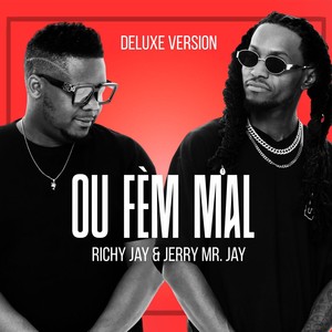 Ou Fèm Mal (Deluxe Version)
