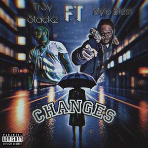 Changes (feat. Mylo Bless) [Explicit]