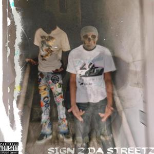 Sign 2 da streetz (official audio) (feat. Rich4ever) [Explicit]