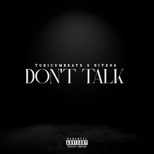 Don't Talk (Explicit)