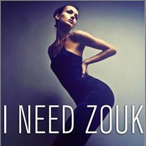 I Need Zouk