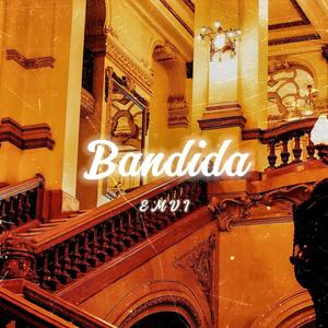 Bandida (Explicit)