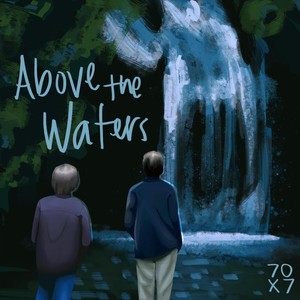 Above the Waters