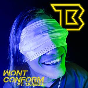 Won't Conform(feat. Queezi & Taylor Jaques)