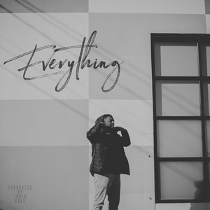 Everything (Explicit)