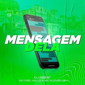 Mtg - Mensagem Dela(feat. Mc Alemão 2p)