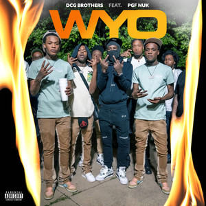 WYO (feat. PGF Nuk) (Explicit)