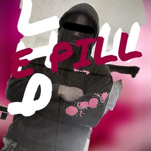 E PILL (Explicit)