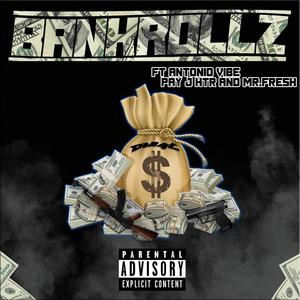 BANKROLLZ (feat. Antonio Vibe, Pay J HTR & MR. Fresh) [Explicit]