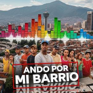 Ando por mi Barrio (feat. Ft Pedrøz) (Explicit)