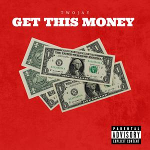 Get This Money (Explicit)