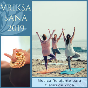 Vriksasana 2019 - Musica Relajante para Clases de Yoga