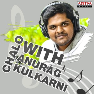 Chalo with Anurag Kulkarni