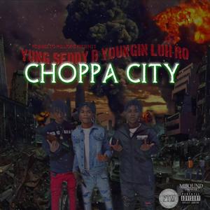 Choppa City (Explicit)