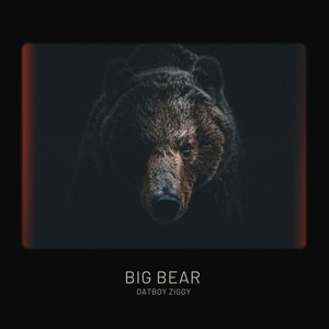 Big Bear (Explicit)