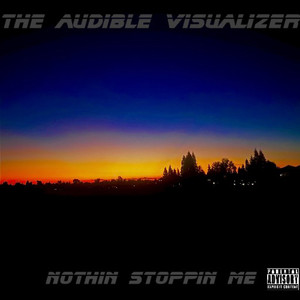 Nothin Stoppin Me (Explicit)