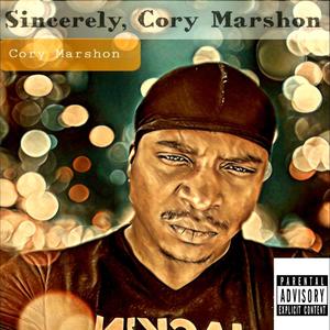 Sincerely, cory Marshon (Explicit)