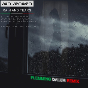 Rain and Tears (Flemming Dalum Remix)