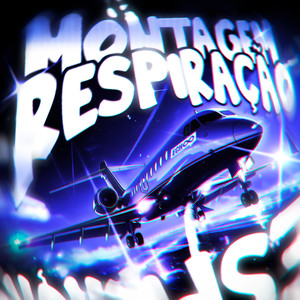 Montagem Respiração (Super Slowed)