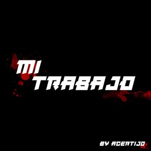 Mi Trabajo (Explicit)