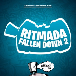 Ritmada Fallen Down 2 (Explicit)