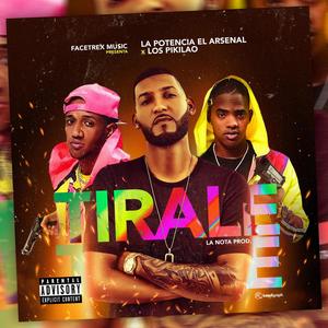 Tirale(feat. Los Del Millero)