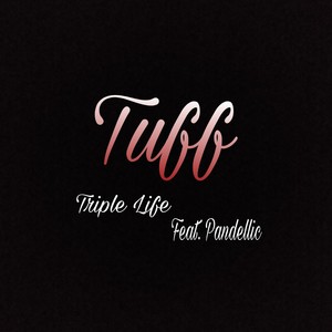 Triple Life - Tuff (feat. Pandellic) [Radio Edit] [Explicit]