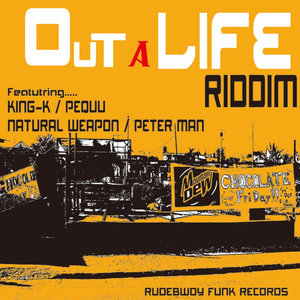 Out A Life Riddim