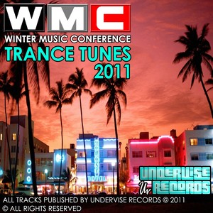 Winter Music Conference - Trance Tunes 2011- WMC Miami